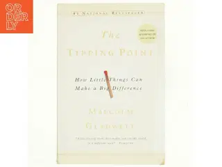 The tipping point : How little things can make a big difference af Malcolm Gladwell (Bog)