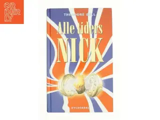 Alle tiders Nick af Theodore Bell (Bog)
