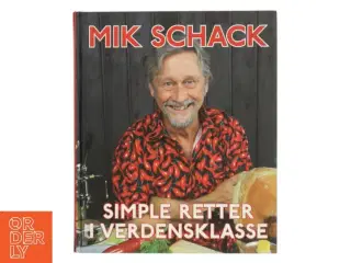 Simple retter i verdensklasse af Mik Schack (Bog)