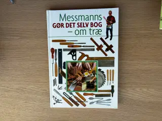 Messmanns Gør Det Selv Bog - om træ