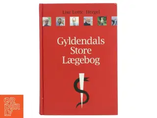 Gyldendals Store Lægebog af Lise Lotte Hergel fra Gyldendal