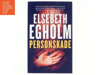 Personskade (særudgave) af Elsebeth Egholm (Bog)