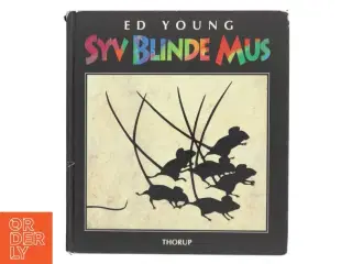 Syv blinde mus af Ed Young (Bog)