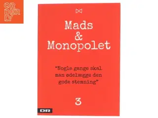 Mads & Monopolet - nogle gange skal man ødelægge den gode stemning af Mads Steffensen (Bog)