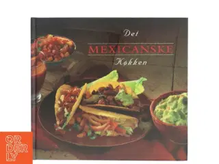 Det mexicanske køkken af Dorte Andersson (Bog)