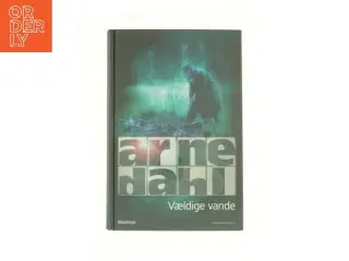 Vældige vande af Arne Dahl (f. 1963) (Bog)