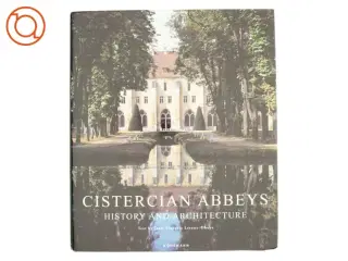 Cistercian Abbeys af Jean-Fran&#231;ois Leroux-Dhuys (Bog)