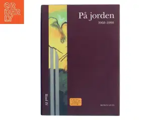 Nordisk kvindelitteraturhistorie.  På jorden 1960-1990. Bd. 4 af Jensen, Elisabeth Møller. Red. (Bog)