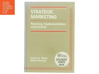 Strategic Marketing Planning, Implementation, and Control af Barton A. Weitz (Bog)