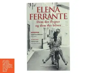 Elena Ferrante: Dem der flygter og dem der bliver fra C&K Forlag