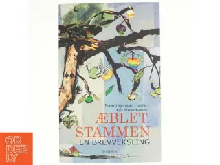 Æblet - stammen : en brevveksling af Tomas Lagermand Lundme (Bog)