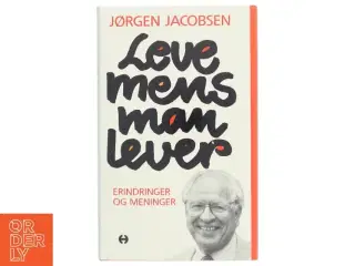 Love mens man lever af Jørgen Jacobsen (Bog)