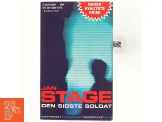 Den sidste soldat af Jan Stage (f. 1937) (Bog)