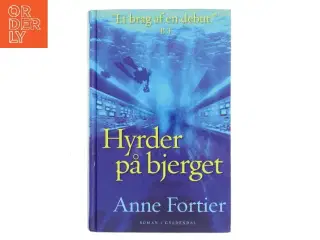 Hyrder på bjerget af Anne Fortier (Bog)
