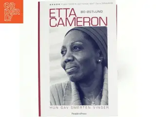 Etta Cameron : hun gav smerten vinger af Bo Østlund (Bog)