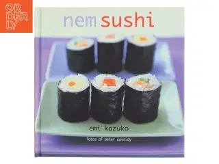 Nem Sushi af Emi Kazuko (Bog)