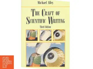 The craft of scientific writing af M Alley (Bog)