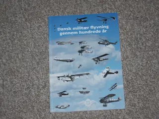 Dansk militær flyvning gennem hundrede år