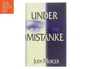 Under Mistanke af Judy Mercer (Bog)