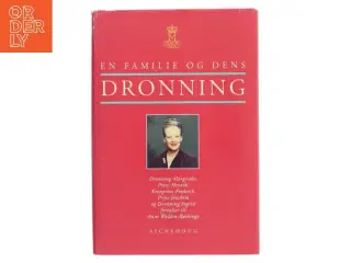 En familie og dens dronning af Anne Wolden-Ræthinge (Bog)