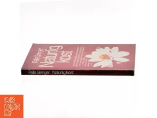 Naturlig kost af Palle Gringer (Bog)