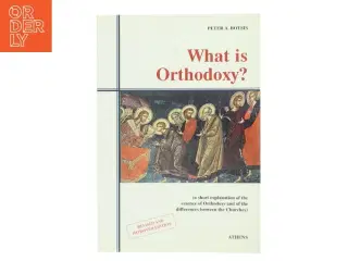 What is Orthodoxy? af Peter A. Botsis (Bog)