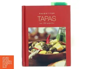 Favoritter Tapas: over 100 opskrifter (Bog)