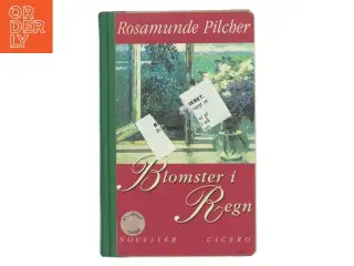Blomster i regn af Rosamunde Pilcher (Bog)