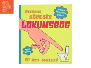 Verdens største lokumsbog : de bedste hits og værste fiaskoer (Bog)