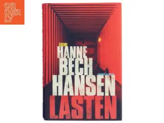 Lasten af Hanne Bech Hansen (Bog)