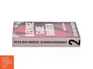 Blekingegadebanden. Bind 2, Den hårde kerne af Peter Øvig Knudsen (Bog)