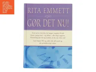 Gør det nu! af Rita Emmett (Bog)