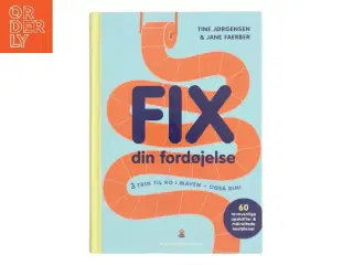Fix din fordøjelse : 3 trin til ro i maven - også din! af Tine Jørgensen (f. 1991) (Bog)