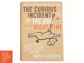 The curious incident of the dog in the night-time af Mark Haddon (Bog)