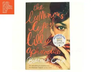 The luminous life of Lilly Aphrodite af Beatrice Colin (Bog)