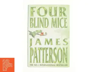 Four Blind Mice af James Patterson (Bog)