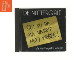 De Nattergale CD - Det Ku&#39; Da Ha&#39; Været Møj Værre
