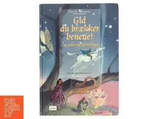 Gid du brækker benene! - og andre nye fortællinger af Merete Brudholm (Bog)
