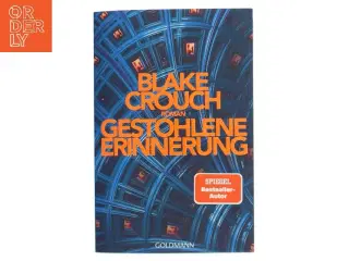 Gestohlene Erinnerung af Blake Crouch (Bog)