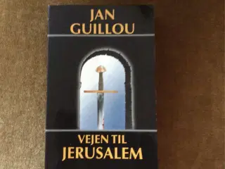 Jan Guillou  vejen til Jerusalem