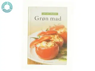 Let og lækkert - Grøn mad (Bog)