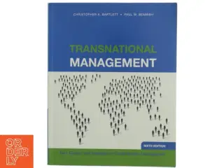 Transnational management : text, cases, and readings in cross-border management af Christopher A. Bartlett (1943-) (Bog)
