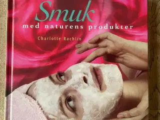 Smuk med naturens produkter, Charlotte Rachlin