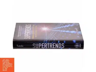 Supertrends : winning investment strategies for the coming decades af Lars Tvede (Bog)