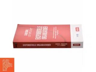 Eksponentielle organisationer : hvorfor nye organisationer er ti gange bedre, hurtigere og billigere - og hvordan din også bliver det af Salim Is