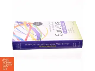 Internet, mail, and mixed-mode surveys : the tailored design method af Don A. Dillman (Bog)