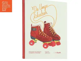 De unge skaber af Elizabeth Schultz-Lorentzen Holstein (Bog)