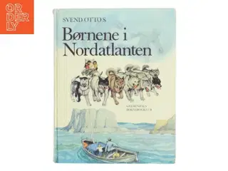 Børnebog - Børnene i Nordatlanten af Svend Otto S. (Bog)