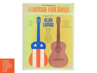 The Penguin Book of American Folk Songs af Alan Lomax (Bog)