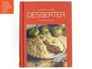 Desserter : over 100 opskrifter (Bog)